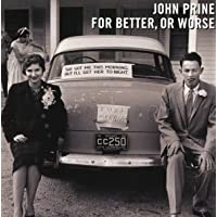 For Better- Or Worse